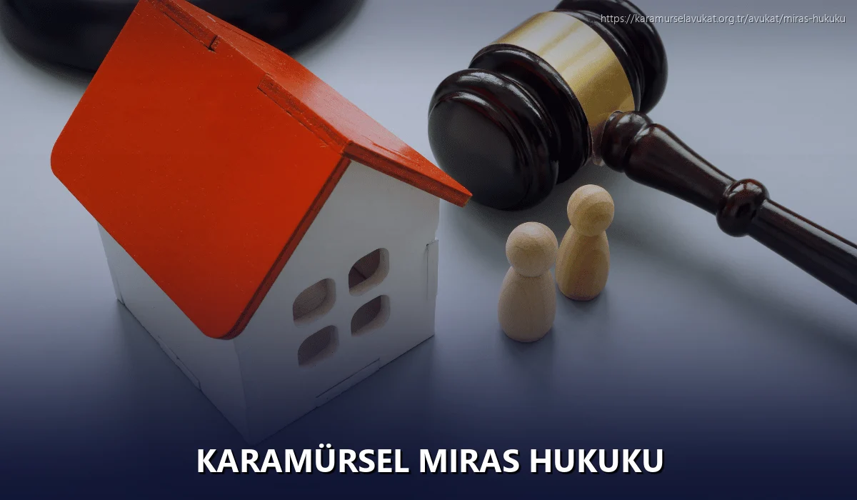 Karamürsel Miras Hukuku