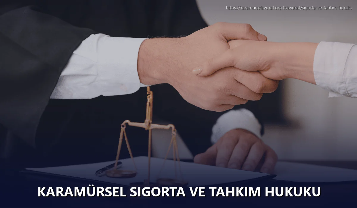 Karamürsel Sigorta ve Tahkim Hukuku