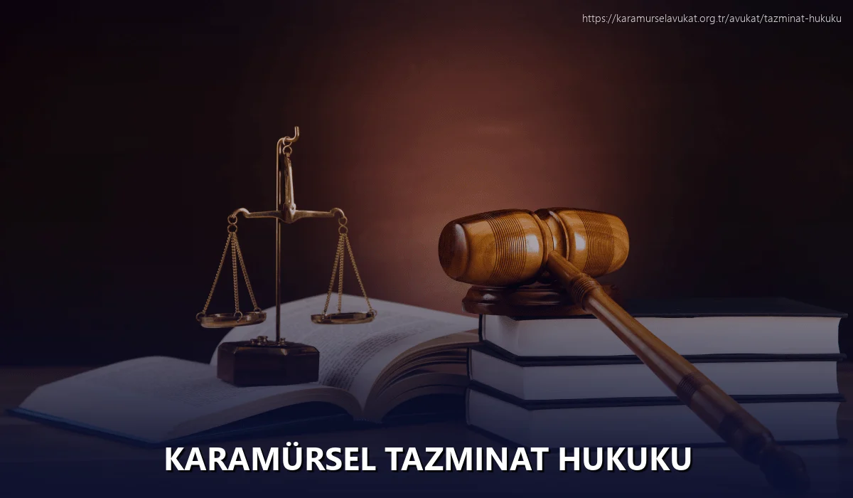 Karamürsel Tazminat Hukuku