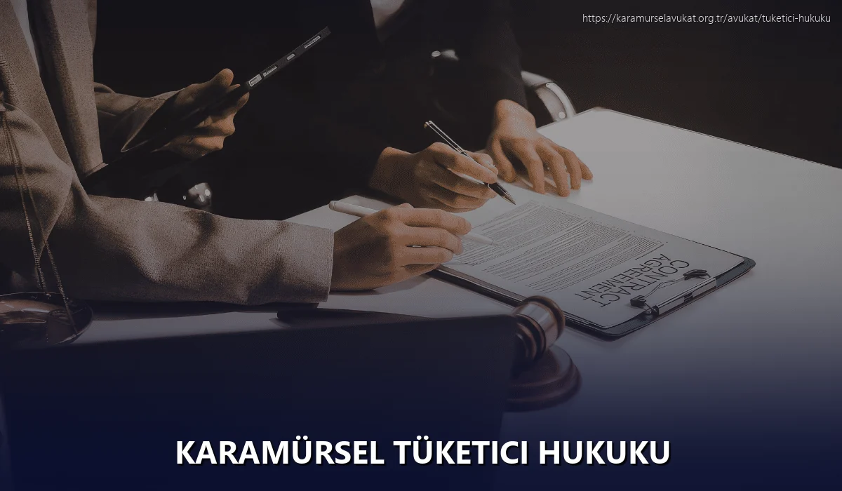 Karamürsel Tüketici Hukuku